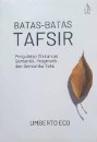 Batas-batas Tafsir : Pergulatan Diskursus Semantik, Pragmatik, dan Semiotika Teks