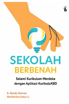 Sekolah Berbenah : Selami Kurikulum Merdeka dengan Aplikasi KurikulaXBD