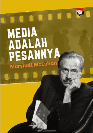 Media Adalah Pesannya