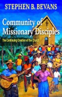 Community of Missionary Disciples : The Continuing Creation of the Church