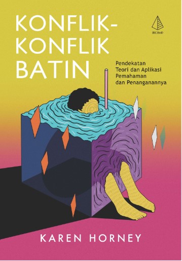 Konflik-konflik batin : Pendekatan Teori dan Aplikasi Pemahaman dan Penanganannya