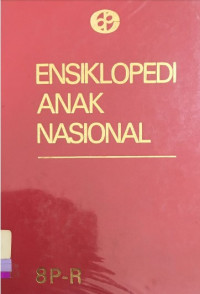 Ensiklopedi Anak Nasional 8 P-R