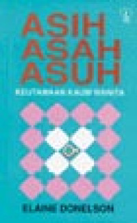 Image of Asih Asah Asuh: Keutamaan Kaum Wanita