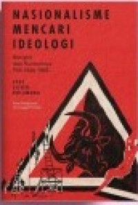 Nasionalisme Mencari Ideologi: Bangkit dan Runtuhnya PNI 1946-1965