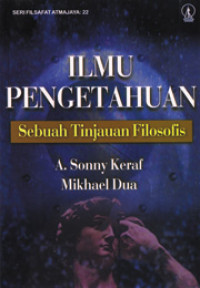 Ilmu Pengetahuan: Sebuah Tinjauan Filosofis