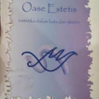 Oase Estetis: Estetika Dalam Kata dan Sketza