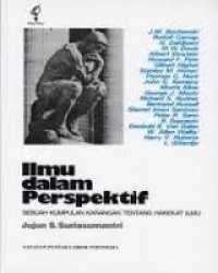 Ilmu Dalam Perspektif: Sebuah Kumpulan Karangan Tentang Hakekat Ilmu