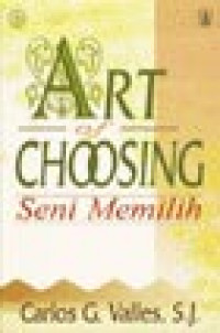 Art Of Choosing: Seni Memilih