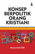 Konsep Berpolitik Orang Kristiani