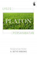 Platon: Lysis = Persahabatan