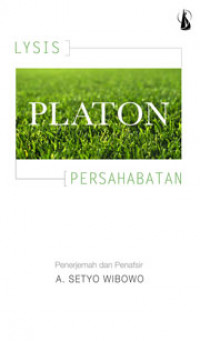 Platon: Lysis = Persahabatan