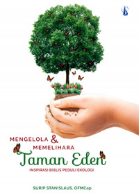 Image of Mengelola dan Memelihara Taman Eden: Inspirasi Biblis Peduli Ekologi