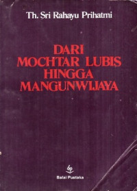 Dari Mochtar Lubis Hingga Mangunwijaya