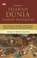 Sejarah Dunia Zaman Renaisans: Dari Penemuan Kembali Aristoteles Sampai Penaklukan Konstantinopel