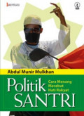 Politik Santri: Cara Menang Merebut Hati Rakyat