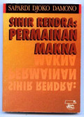 Sihir Rendra: Permainan Makna