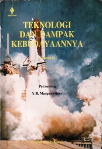 Teknologi dan Dampak Kebudayaannya Volume 2