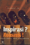 Inspirasi? Nonsens! Novel-novel Iwan Simatupang