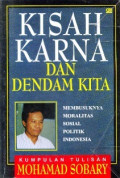 Kisah Karna Dan Dendam Kita : Membusuknya Moralitas Sosial Politik Indonesia