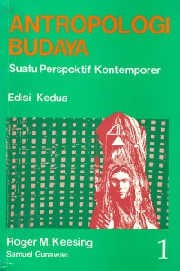 Antropologi Budaya: Suatu Perspektif Kontemporer:  Jilid 1