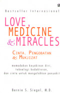 Love, Medicine,and Miracles = Cinta, Pengobatan, dan Mukjizat