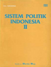 Sistem Politik Indonesia II