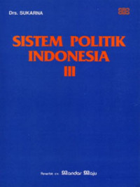 Sistem Politik Indonesia III