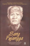 Sang Pujangga: 70 Tahun Polemik Kebudayaan Menyongsong Satu Abad S.Takdir Alisjahbana