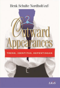 Outward Appearances: Trend, Identitas, Kepentingan