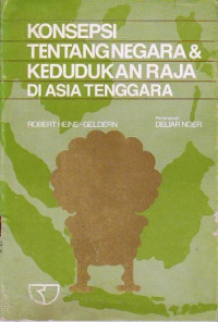 Konsepsi Tentang Negara & Kedudukan Raja Di Asia Tenggara