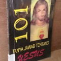 101 Tanya Jawab Tentang Yesus