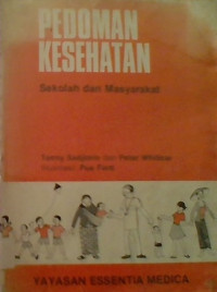 Pedoman Kesehatan : Sekolah dan Masyarakat