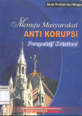 Menuju Masyarakat Anti Korupsi: Perspektif Kristiani. Serial Khotbah Hari Minggu