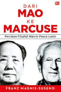 Dari Mao ke Marcuse: Percikan Filsafat Marxis Pasca-Lenin