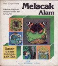 Melacak Alam: Kegiatan-kegiatan Dengan Hewan dan Tumbuhan