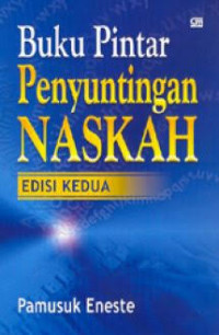 Buku Pintar Penyuntingan Naskah. Edisi Kedua