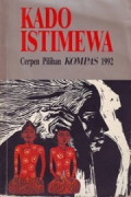 Kado Istimewa: Cerpen Pilihan KOMPAS 1992