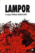 Lampor: Cerpen Pilihan KOMPAS 1994