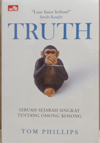 Truth: Sebuah Sejarah Singkat Tentang Omong Kosong