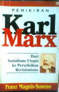 Pemikiran Karl Marx: Dari Sosialisme Utopis ke Perselisihan Revisionisme