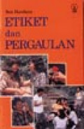 Etiket Dan Pergaulan