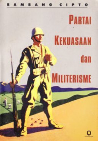 Partai, Kekuasaan dan Militerisme