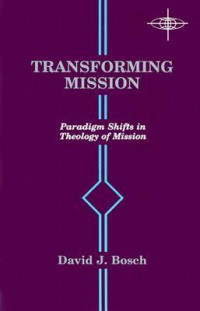Image of Transforming Mission : Paradigm Shifts in Theology of Mission
