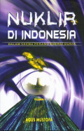 Nuklir di Indonesia Dalam Skema Perang Energi Dunia