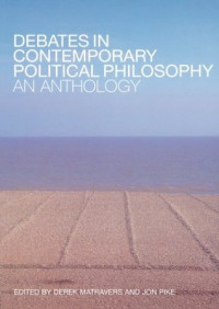 Debates in Contemporary Political Philosophy an Anthology