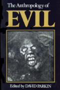 The Anthropology of Evil