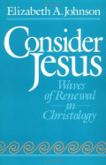 Consider Jesus: Waves of Renwal in Christology