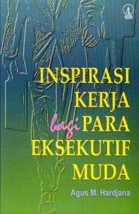 Inspirasi Kerja Bagi Para Eksekutif Muda