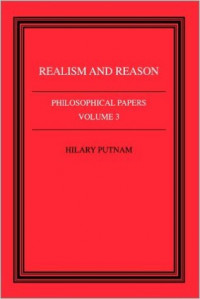 Realism and Reason: Philosophical Papers Volume 3