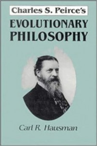 Charles S. Peirce's: Evolutionary Philosophy